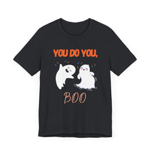 Cargar imagen en el visor de la galería, Halloween - &quot;You Do You, Boo&quot; T-Shirt
