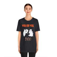 Cargar imagen en el visor de la galería, Halloween - &quot;You Do You, Boo&quot; T-Shirt
